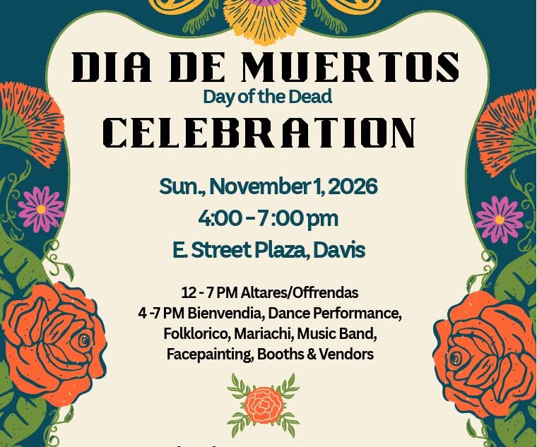 A flyer for Dia de Muertos on November 1 from 4-7 pm at E Street Plaza in Davis