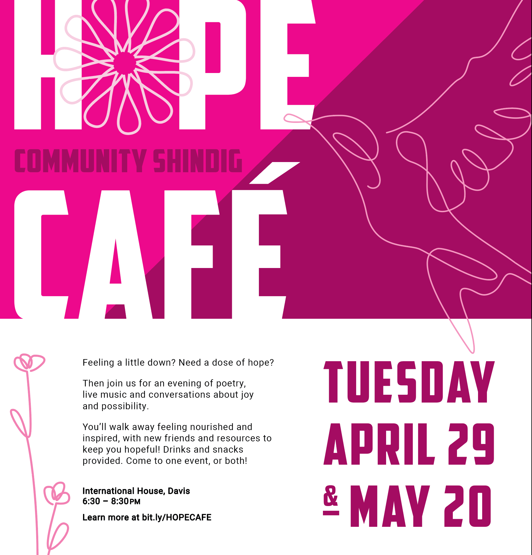 Hope Cafe community shindig on April 29 and May 20 from 6:30-8:30 pm at International House