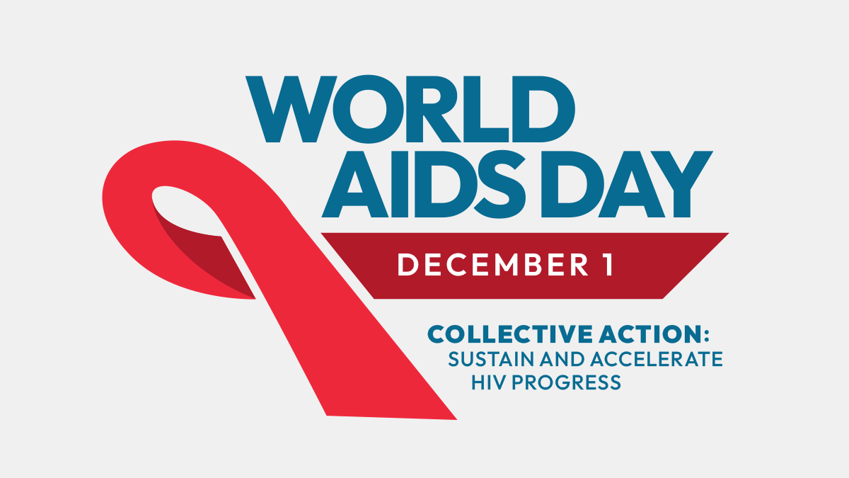 Graphic for World AIDS Day on December 1, featuring a large red awareness ribbon and the message “Collective Action: Sustain and Accelerate HIV Progress.”